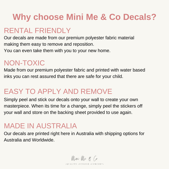 Mini Me & Co Removable wall decals - Rental friendly and easy to apply. Non-Toxic and Made in Australia